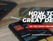 How To Find A Great Deal As You Shop Online