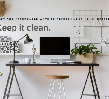 Easy and Affordable Ways To Refresh Your Home Interior